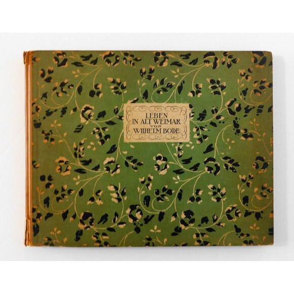 Leben in Alt Weimar by von Wilhelm Bode 1912 German Ed. Living in Alt Weimar - Picture 1 of 12
